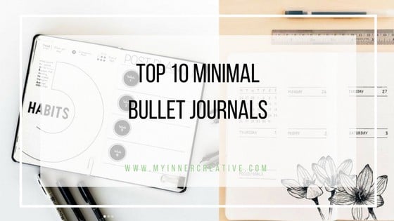 Top 10 Minimal Posts from this week! Minimal BuJo Ideas for those that are not creative