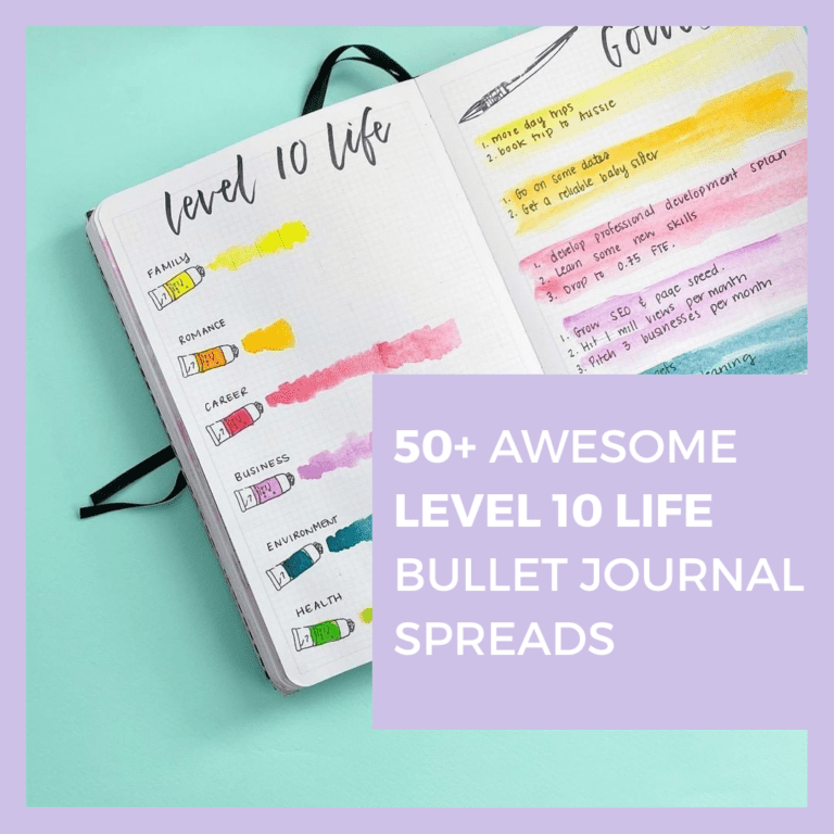 50+ Examples – Creating the perfect Level 10 Life bullet Journal page – [Free Printable]