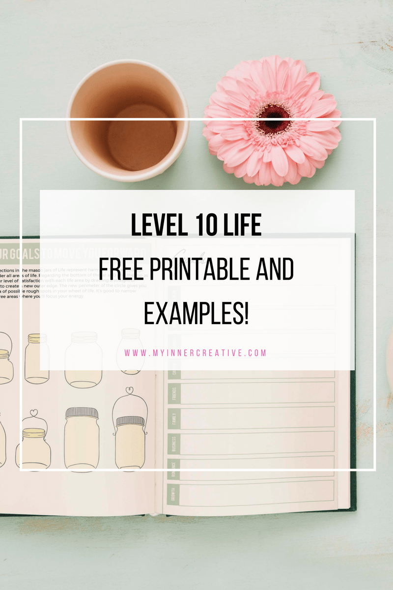 Creating The Perfect Level 10 Life Spread Free Printable