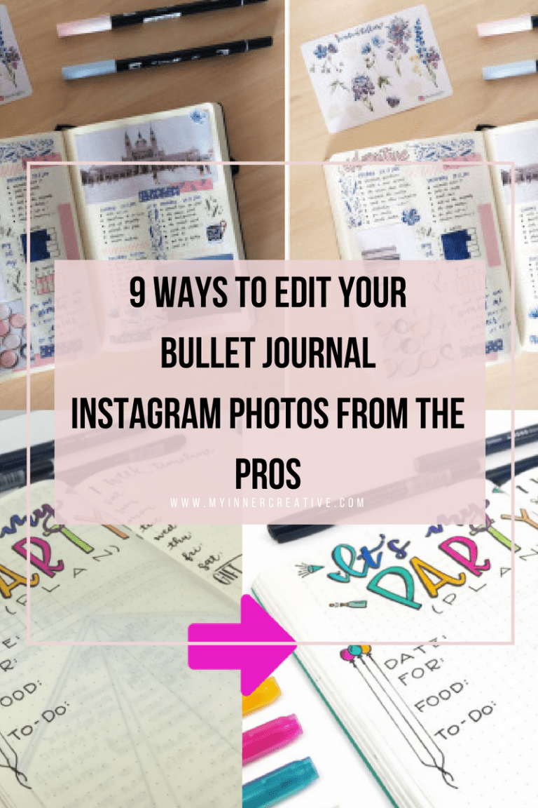 9 ways to expertly edit your bullet journal photos for Instagram from the pros!