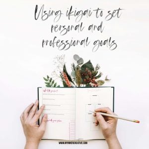 setting personal professional goals using ikigai