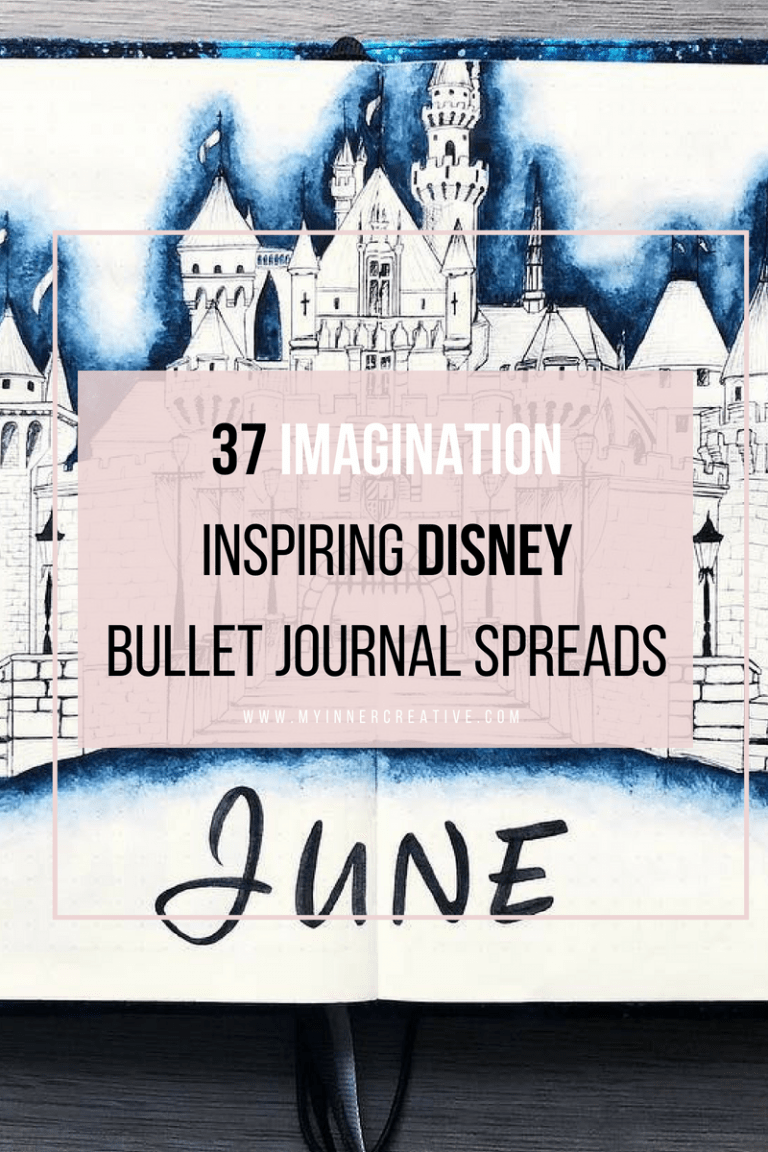 37 Imagination Inspiring Disney Bullet Journal Spreads