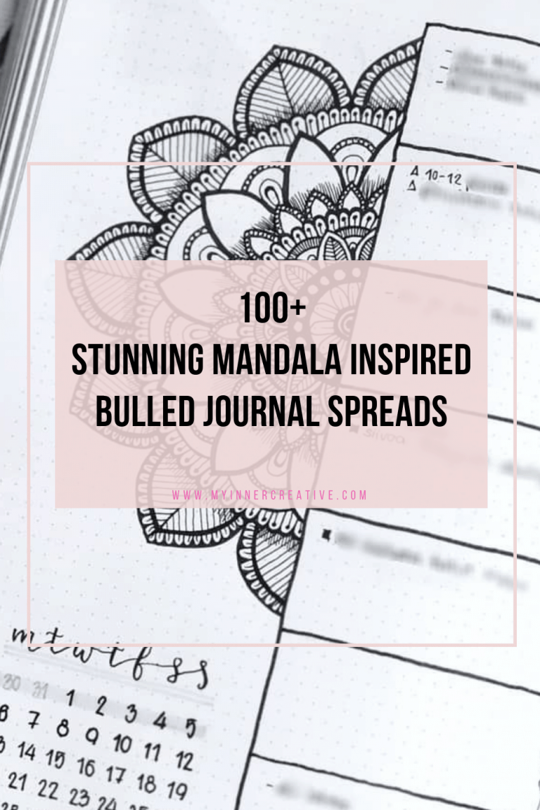 100+ Mandala Inspired bullet journal themes to release your inner awesome!