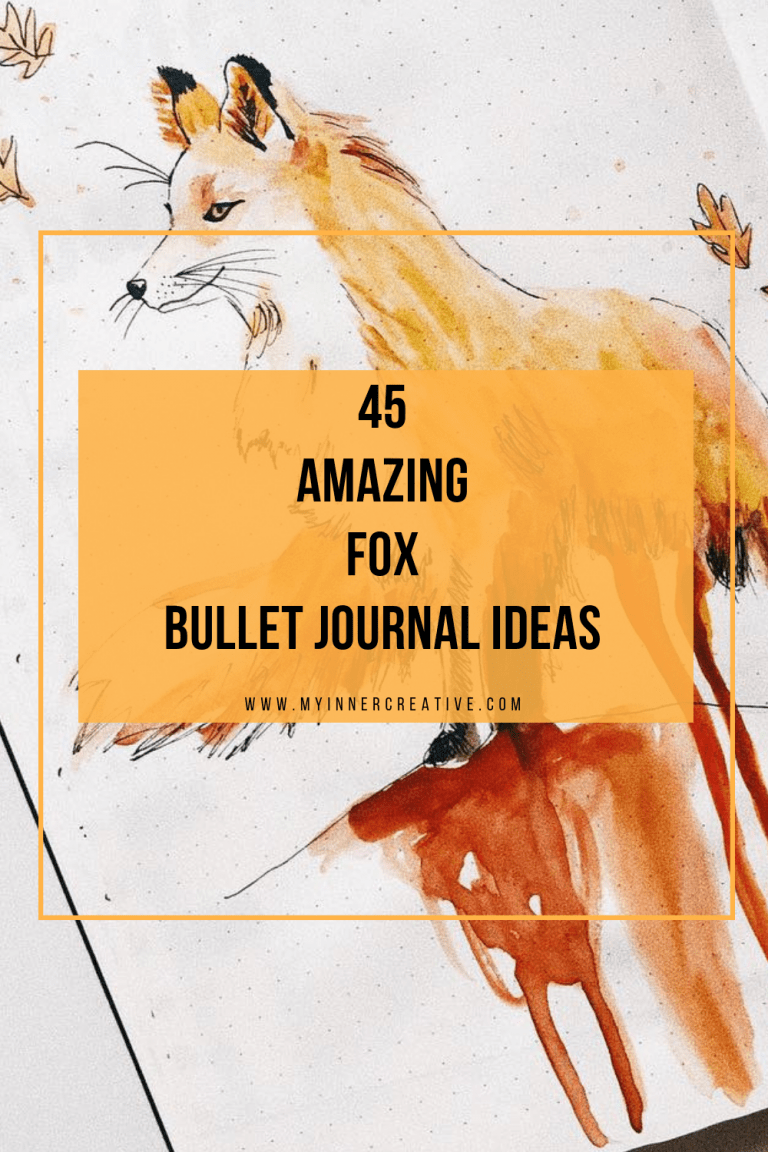 45 Foxy and Sly Fox themed bullet journal ideas
